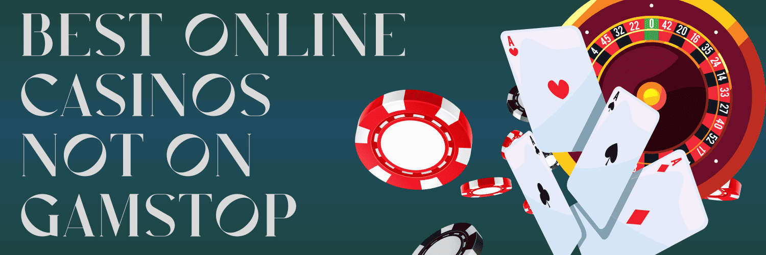 Exploring Casinos Non-Gamstop Your Ultimate Guide Exploring Casinos Non-Gamstop Your Ultimate Guide