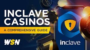 The Rise and Appeal of Inclave Casino A Comprehensive Guide The Rise and Appeal of Inclave Casino A Comprehensive Guide